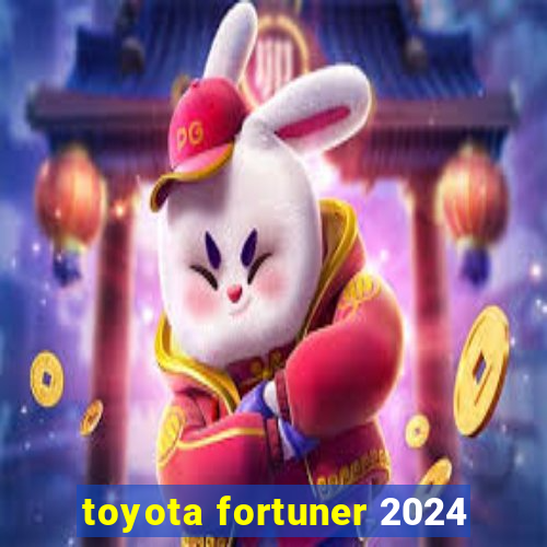 toyota fortuner 2024